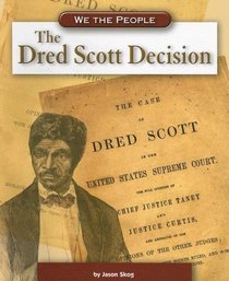 Dred Scott Decision (We the People: Civil War Era series)