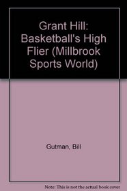 Grant Hill:Basketball'S H/Flie (Millbrook Sports World)