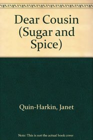 DEAR COUSIN (Sugar and Spice, No 4)