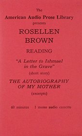 Rosellen Brown: A Letter to Ishmael in the Grave/Readings