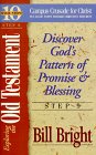 Exploring the Old Testament: Discover God's Pattern of Promise and Blessing (Ten Basic Steps Toward Christian Maturity, Step 9) (Ten Basic Steps Toward Christian Maturity, Step 9)