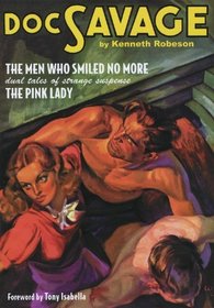 Doc Savage: The Men Who Smiled No More / The Pink Lady