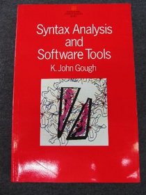 Syntax Analysis and Software Tools (International Computer Science Series)