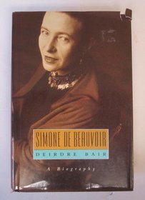 Simone de Beauvoir : A Biography