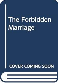The Forbidden Marriage (Large Print)