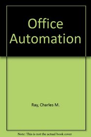 Office Automation: A Systems Approach