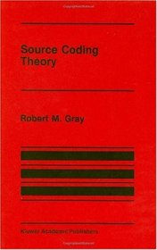 Source Coding Theory (The Springer International Series in Engineering and Computer Science)