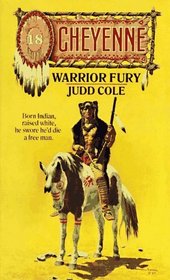 Warrior Fury (Cheyenne , No 18)