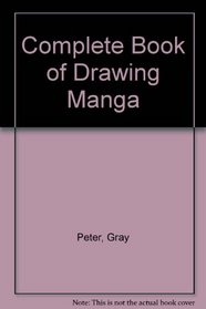 Complete Book of Drawing Manga