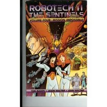 Robotech II: The Sentinels, Volume Four: Mission Impossible!