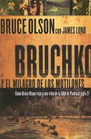 Bruchko y el Milagro de los Motilones
