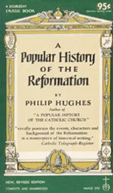 A Popular History of the Reformation
