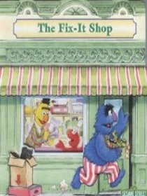 The Fix-It Shop (Elmo's Neighborhood)