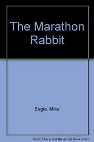 The Marathon Rabbit