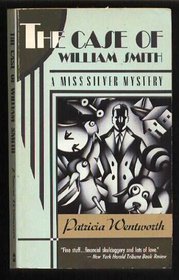 The Case of William Smith (Miss Silver, Bk 13)