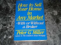 How to Sell Your Home in Any Market-With or Without a Broker