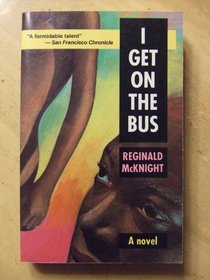I Get on the Bus: A Novel