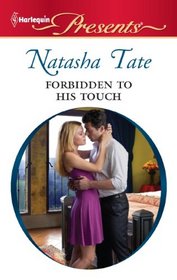 Forbidden to His Touch (Harlequin Presents, No 3052)