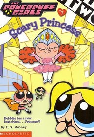 Scary Princess (Powerpuff Girls, Chapter Bk 7)
