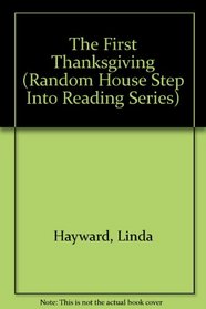 THE FIRST THANKSGIVING BOOK & (Random House Step Into Reading Series)
