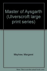 Master of Aysgarth (Ulverscroft Large Print)