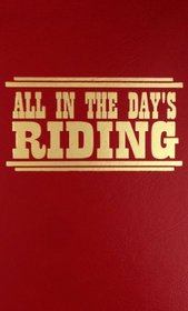 All in the Days Riding