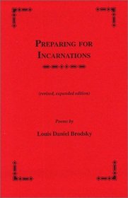 Preparing for Incarnations: revised, expanded edition