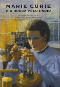 Marie Curie e a Busca pelo Radio