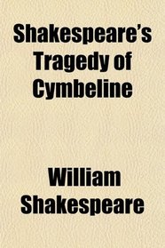 Shakespeare's Tragedy of Cymbeline