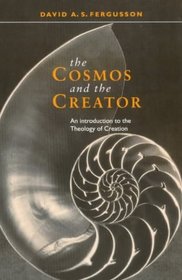 The Cosmos and the Creator