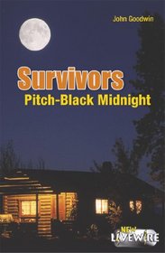 Survivors: Pitch-black Midnight (Livewire Fiction)