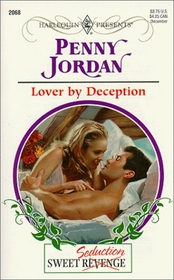 Lover By Deception (Sweet Revenge/Seduction, Bk 2) (Harlequin Presents, No 2068)
