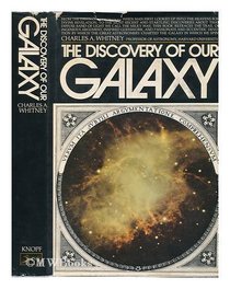 The Discovery of Our Galaxy