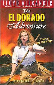 The El Dorado Adventure (Vesper Holly, Bk 2)