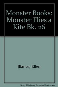 Monster Books: Monster Flies a Kite Bk. 26