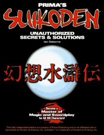 Suikoden : Unauthorized Secrets  Solutions (Secrets of the Games Series.)