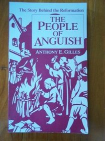 The People of Anguish The Story Behind the Reformation (The People of God)