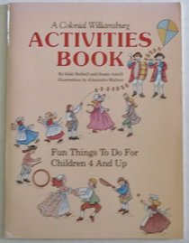 Colonial Williamsburg Activities Book: Fun Things to Do for Children 4 and Up