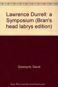 Lawrence Durrell: a Symposium (Bran's head labrys edition)
