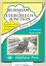 Burnham to Evercreech Junction (Country Railway Routes)