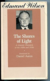 Shores Of Light: A Literary Chronicle Of The 20s And 30s (Paper)