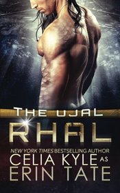 Rhal (Scifi Alien Romance) (The Ujal) (Volume 3)