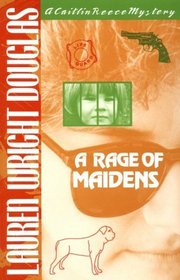 A Rage of Maidens (Caitlin Reece, Bk 6)