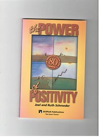 The Power Of Positivity: 80 Ways To Energize Your Life