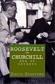 Roosevelt and Churchill : Men of Secrets