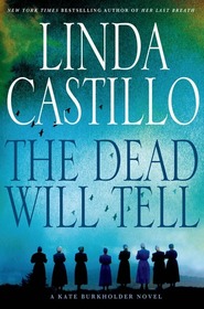 The Dead Will Tell (Kate Burkholder, Bk 6) (Large Print)