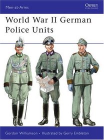 World War II German Police Units (Men-at-Arms)