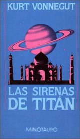 Sirenas de Titan, Las (Spanish Edition)