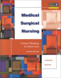 Medical-Surgical Nursing (3-Book Package Includes: Lemone: Medical-Surgical Nursing, Crit Thinking in Client Care 2E + Corbett: Lab Tests & Diagnostic Procedures 5E + Beasley: Understanding EKGs 1E