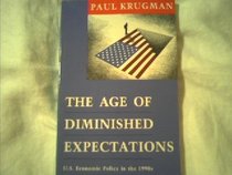 The Age of Diminished Expectations: U.S. Economic Policy in the 1990's